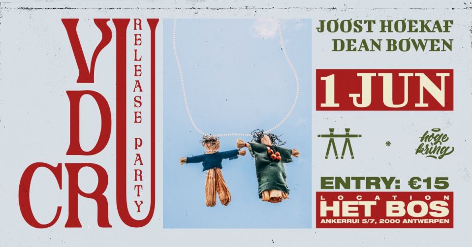 Joost Hoekaf & Dean Bowen - Vudu Cru (Release Show)